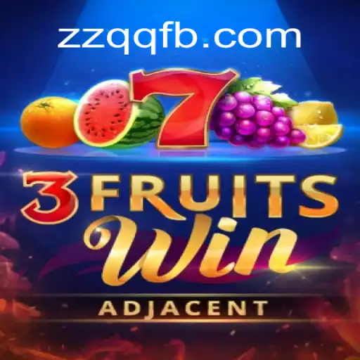Exploring the Excitement of 3FruitsWin: A Thrilling Gaming Experience on ZZQQ.Com