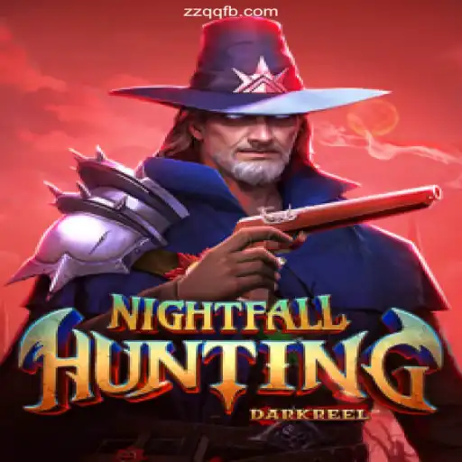 Discover the Thrilling World of NightfallHunting with ZZQQ - A Plataforma Mais Respeitável - ZZQQ.Com